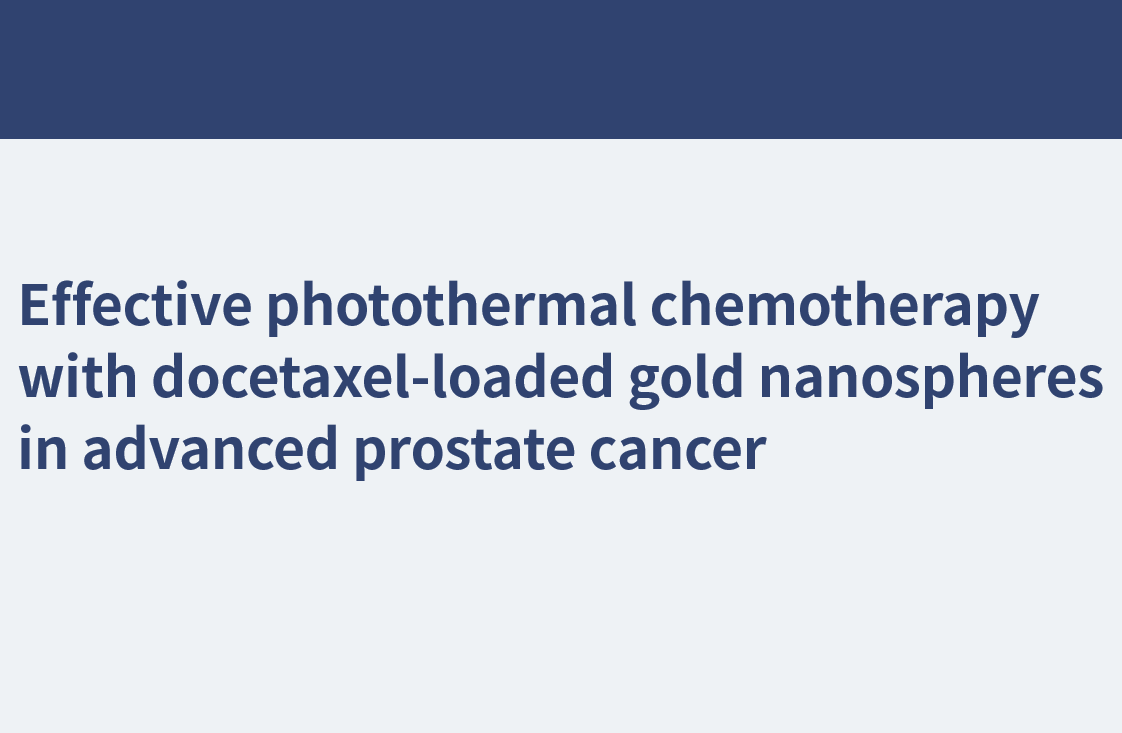 進行性前立腺癌におけるドセタキセル搭載金ナノスフェアによる効果的な光熱化学療法