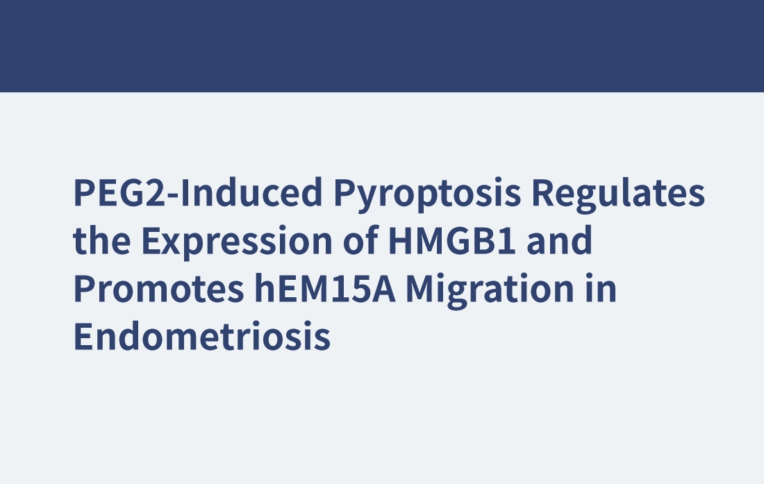 PEG2誘発性ピオロ症は、HMGB1の発現を調節し、子宮内膜症におけるHEM15A移動を促進する
